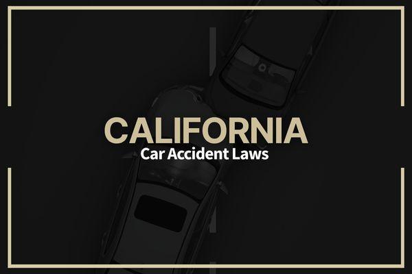 California Car Accident Laws