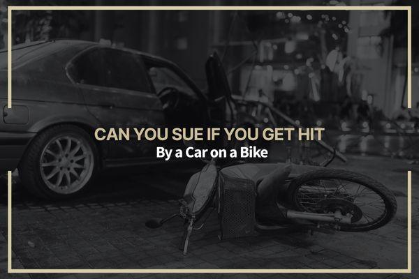 Can You Sue If You Get Hit By a Car on a Bike?